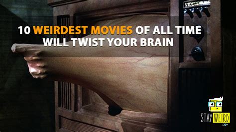 weirdest movies of all time|most bizarre movies of all time.